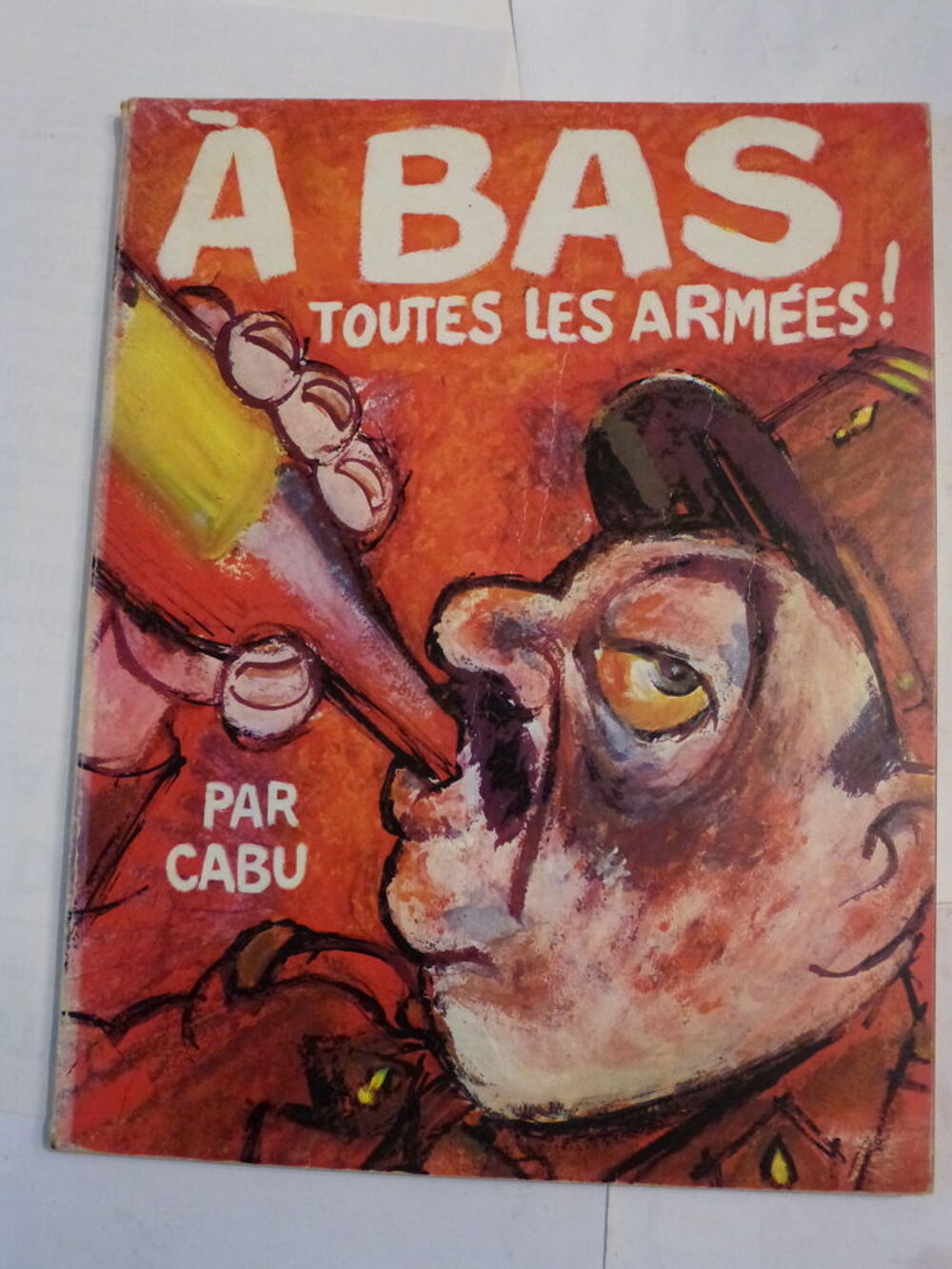 A BAS TOUTES LES ARMEES par CABU 