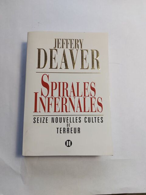 Jeffery Deaver / Spirales infernales 0 Vétraz-Monthoux (74)