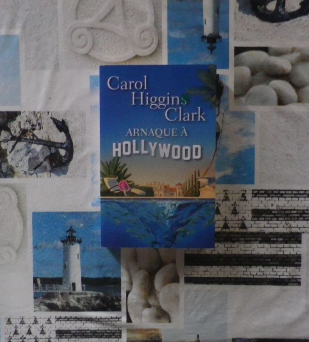 ARNAQUE A HOLLYWOOD de Carol HIGGINS CLARK Ed France Loisirs Livres et BD