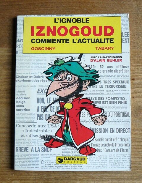 L'ignoble Iznogoud commente l'actualité (1re Année) - Tabary 12 Argenteuil (95)