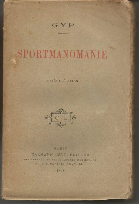 GYP : SPORTMANOMANIE, 10e dition - 1898  15 Montauban (82)