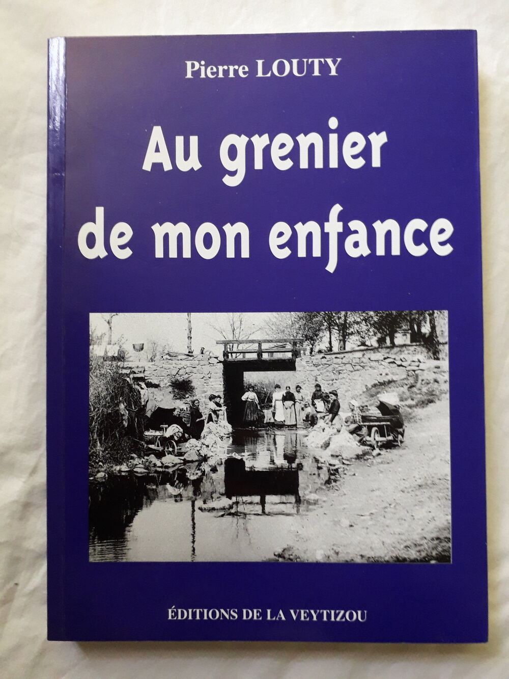 Au grenier de mon enfance de PIERRE LOUTY Livres et BD