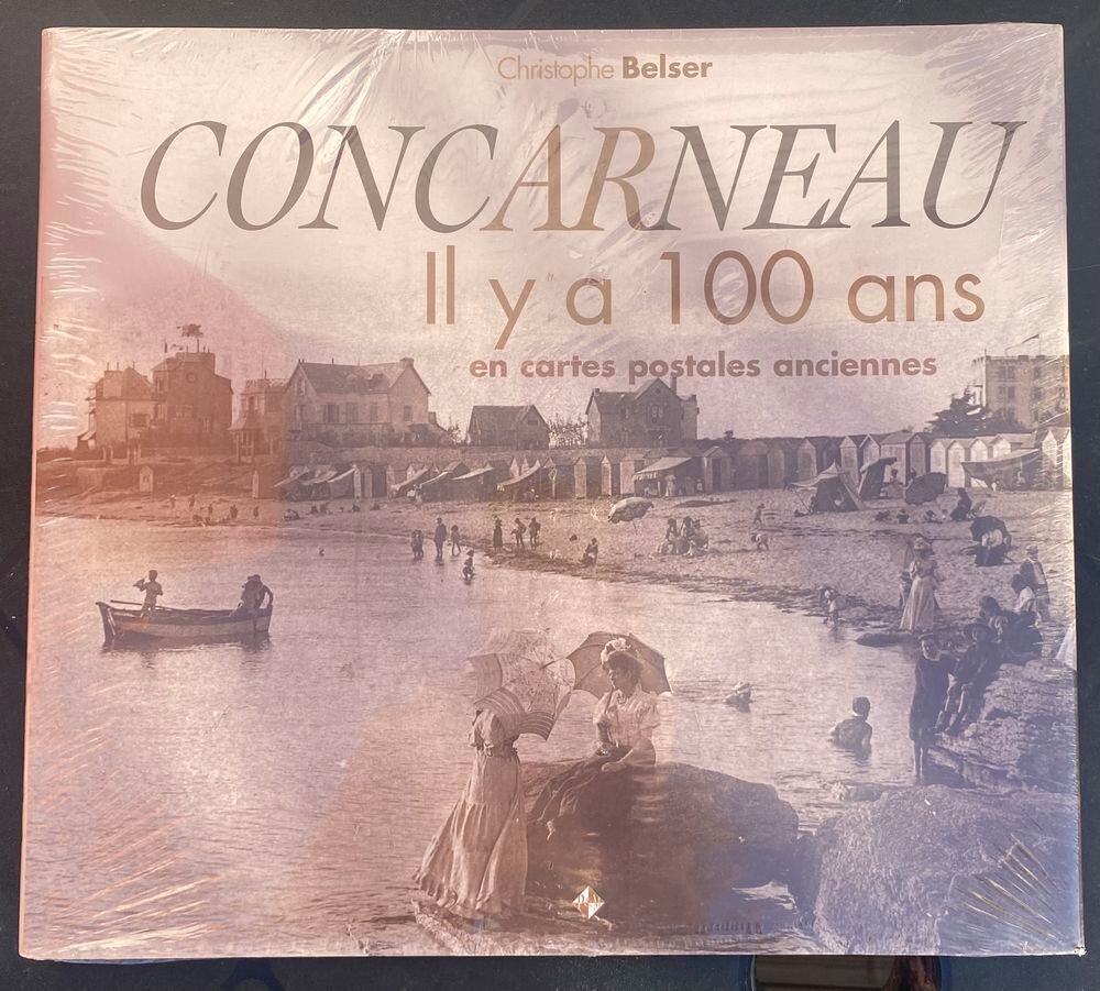 Livre Concarneau il y a 100 ans Livres et BD