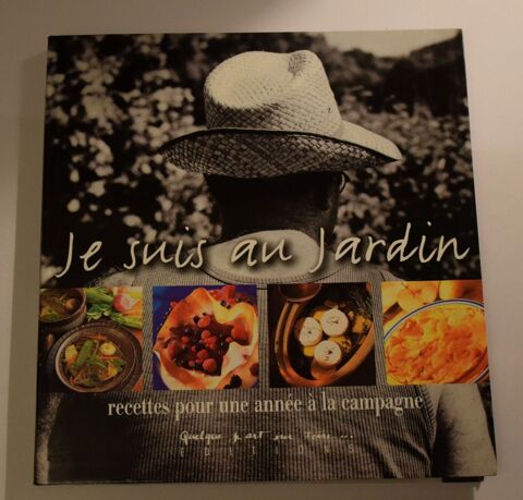 Je suis au Jardin, Recettes pour une ann�e � la Campagne -  6 Roissy-en-Brie (77)