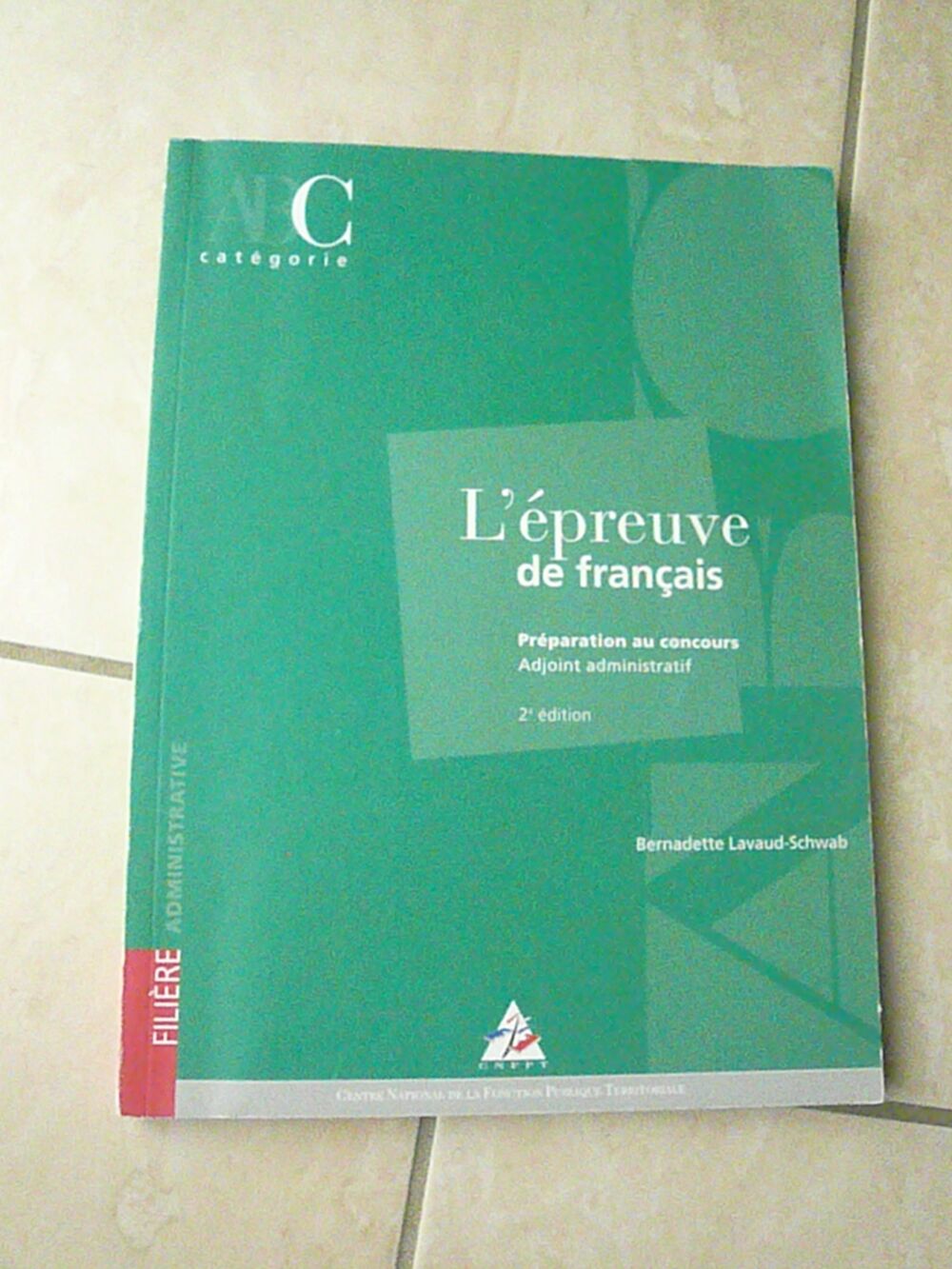 L'&eacute;preuve de fran&ccedil;ais ? Pr&eacute;paration au concours d'adjoint ad Livres et BD