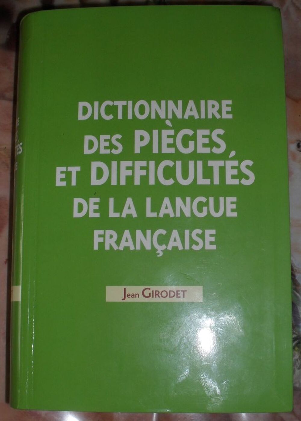 Dictionnaire des pi&egrave;ges et difficult&eacute;s de langue fran&ccedil;aise Livres et BD