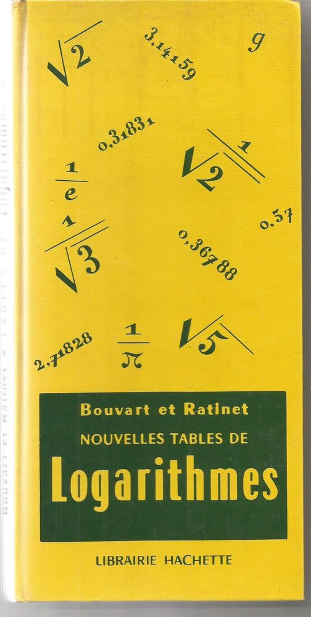 BOUVART et RATINET Nouvelles tables de logarithmes Livres et BD
