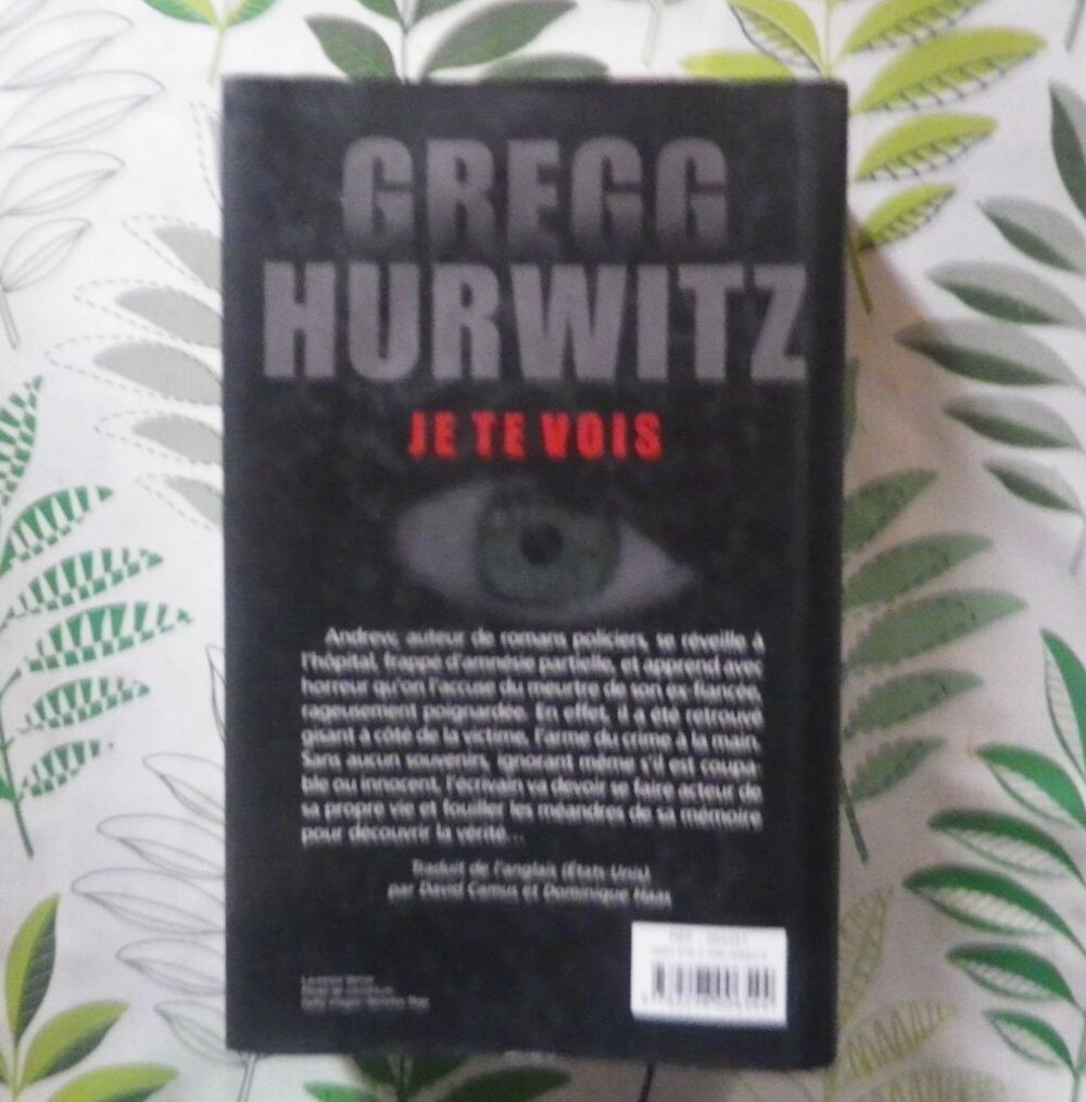 JE TE VOIS de Gregg HURWITZ Ed. France Loisirs Livres et BD