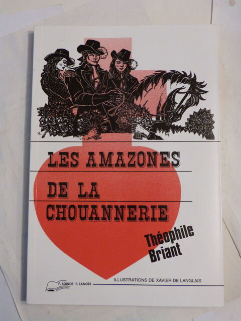 LES AMAZONES DE LA CHOUANNERIE illust  XAVIER DE LANGLAIS 8 Brest (29)