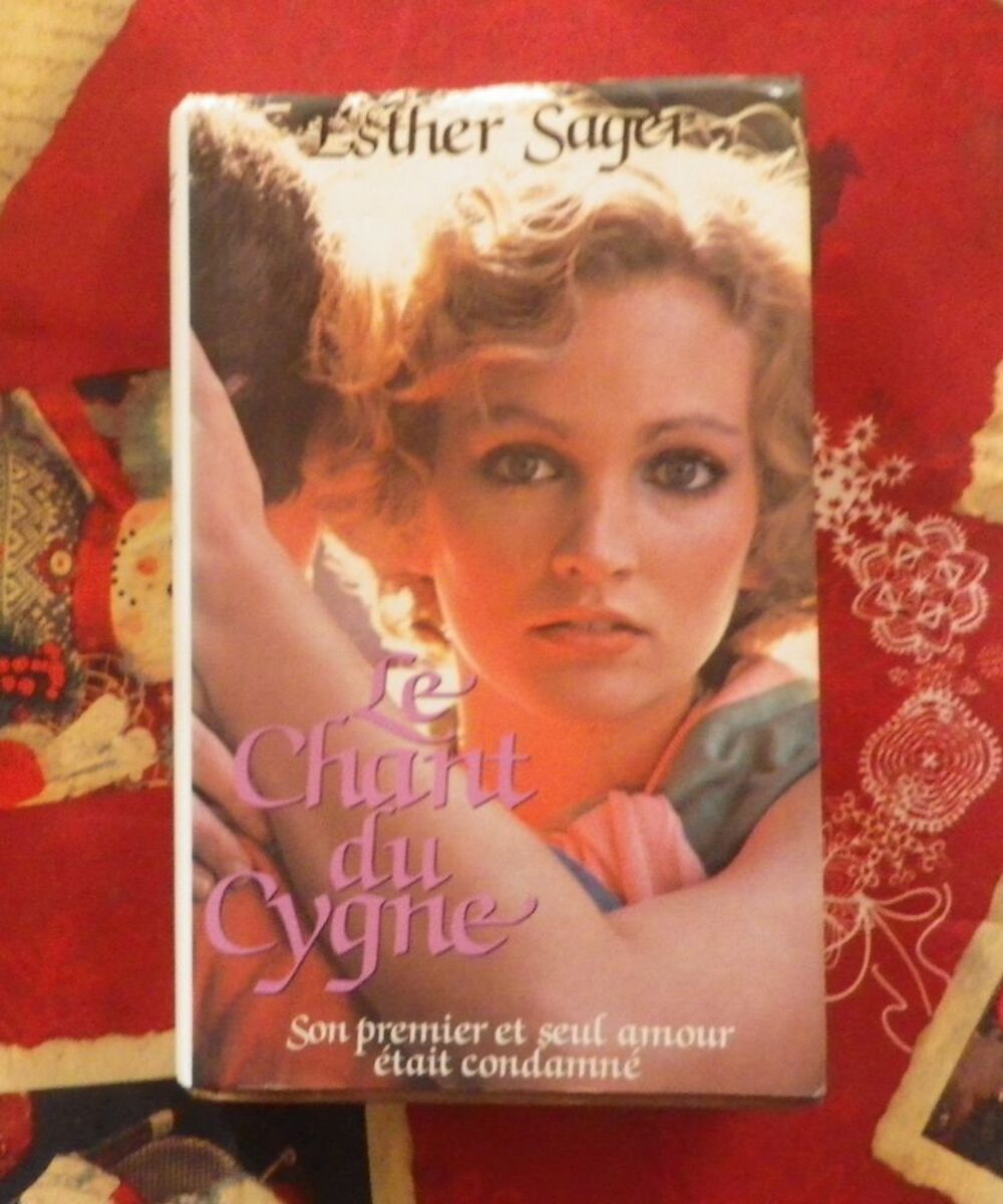 LE CHANT DU CYGNE de Esther SAGER Ed. France Loisirs Livres et BD