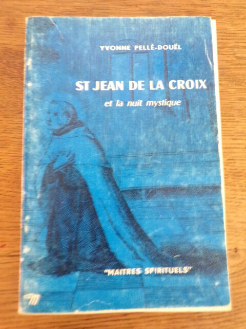 St Jean de la croix Yvonne Pell-Doul ditions matres  3 Laval (53)