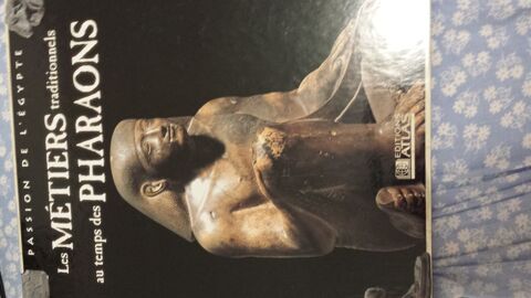 LIVRE PASSION DE L'EGYPTE
LES METIERS TRADIONNELS AU TEMPS 8 Triel-sur-Seine (78)