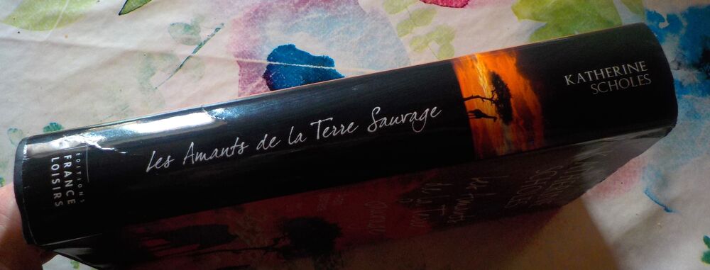 LES AMANTS DE LA TERRE SAUVAGE de Katherine SCHOLES Livres et BD
