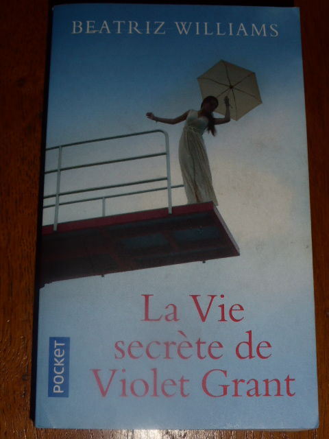 La vie secr�te de Violet Grant Beatriz Williams 2 Rueil-Malmaison (92)