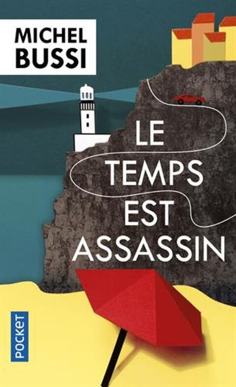 Livre Michel Bussi  Le Temps est Assassin  - Pocket 3 Battrans (70)