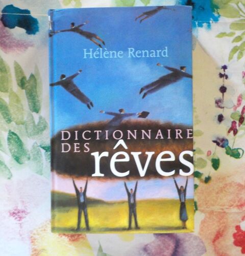 DICTIONNAIRE DES REVES par H�l�ne RENARD Ed. France Loisirs 2 Bubry (56)