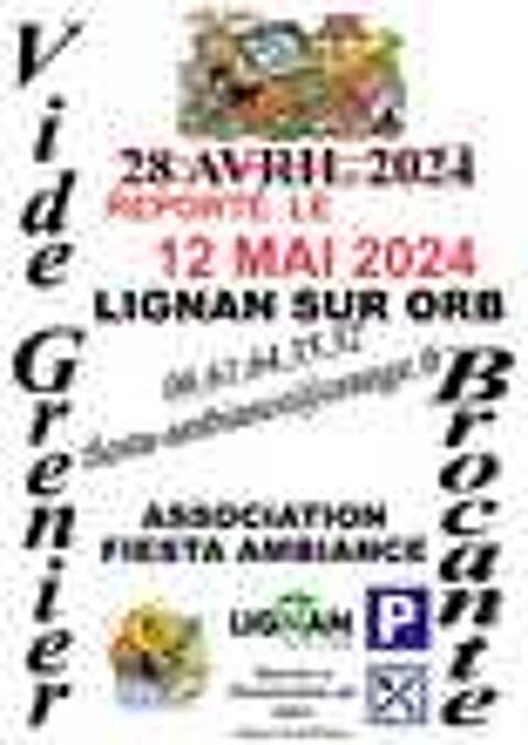 VIDE GRENIER A LIGNAN SUR ORB LE 12 MAI 2024 Vide grenier, march aux puces, braderie