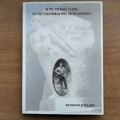 Livre  Si tu te fais tuer ! Tu ne viendras pas te plaindre   10 Tassin-la-Demi-Lune (69)