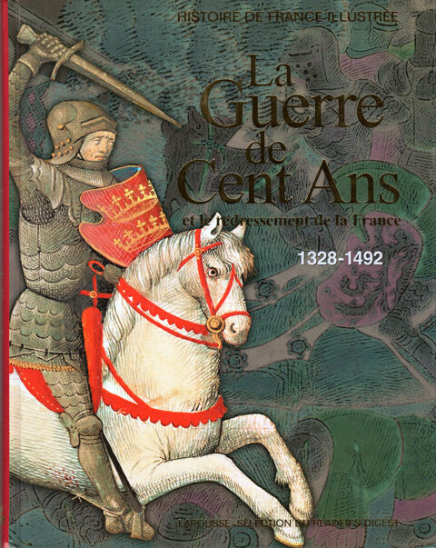HISTOIRE DE FRANCE ILLUSTRE - LA GUERRE DE CENT ANS  7 Mouans-Sartoux (06)