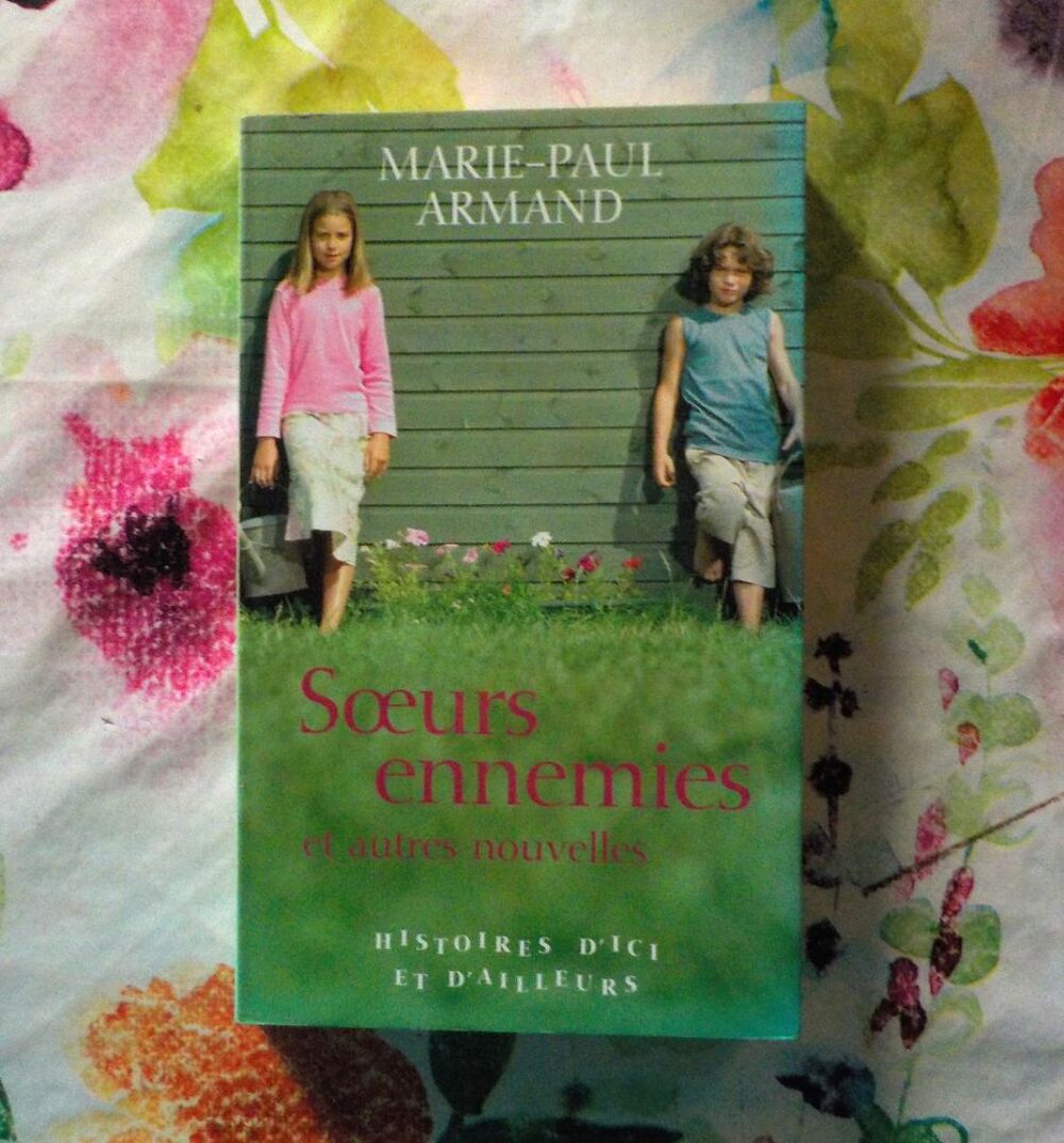 SOEURS ENNEMIES et autres nouvelles de Marie-Paul ARMAND Livres et BD