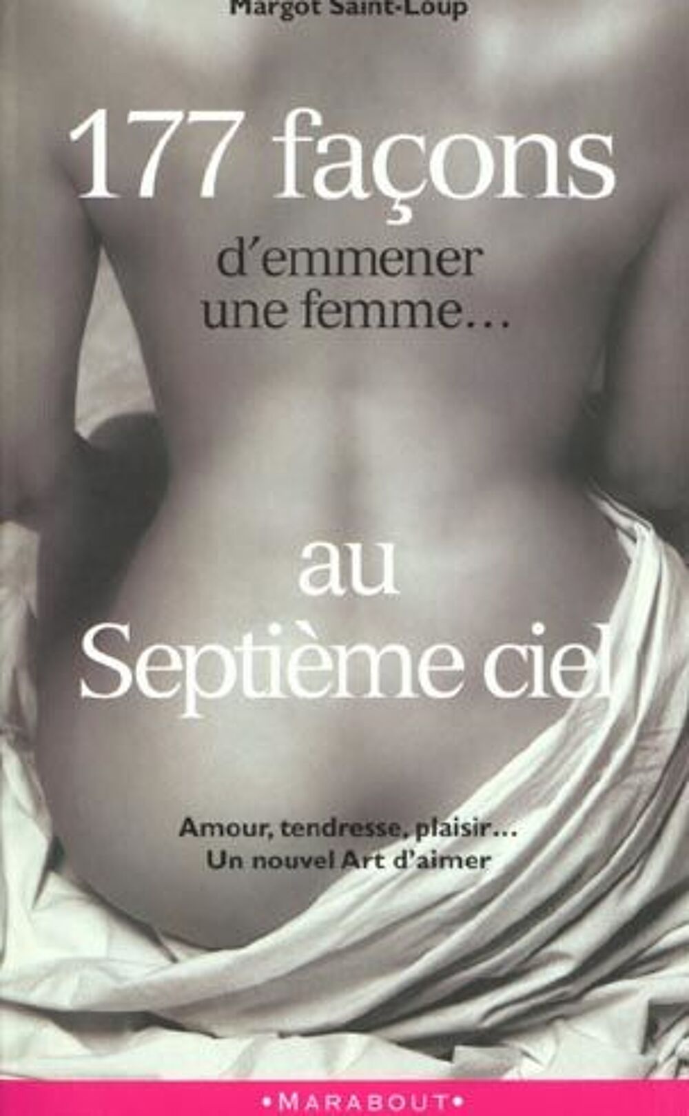 177 fa&ccedil;ons d'emmener une femme au 7eme ciel Livres et BD