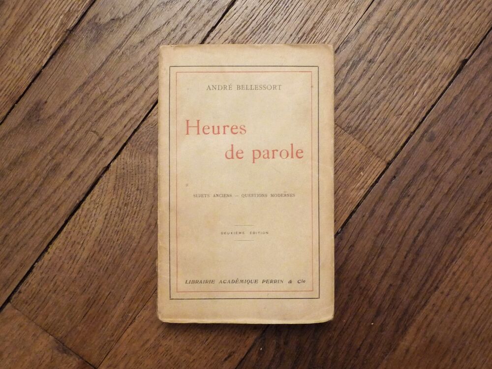 Heures de Parole-Andr&eacute; Bellessort-Librairie Acad&eacute;mique Perri Livres et BD