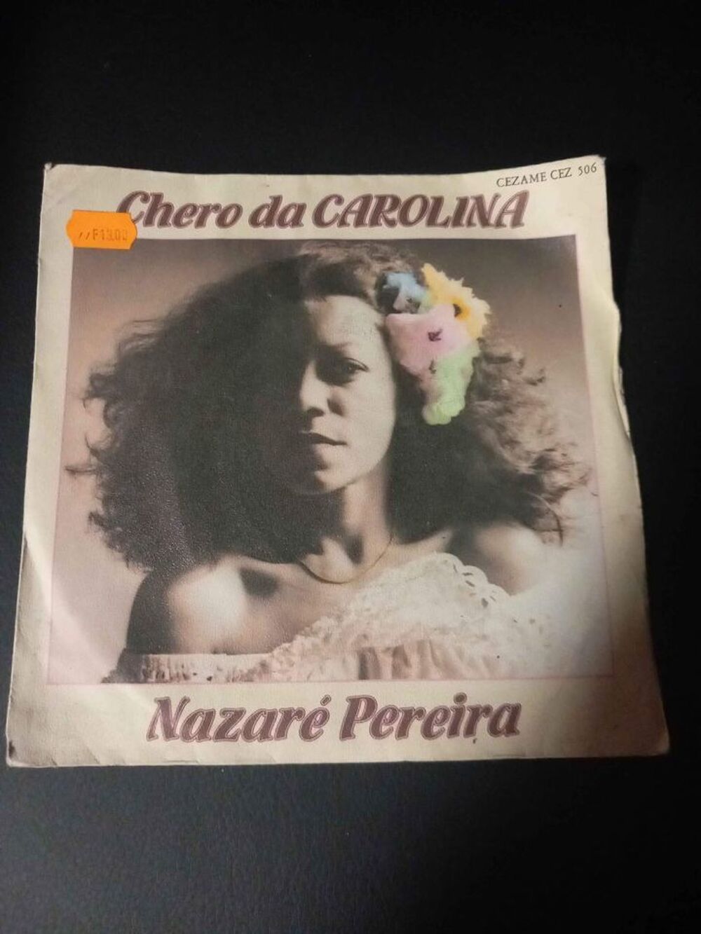 45 Tours Nazar&eacute; Pereira chero da Carolina CD et vinyles