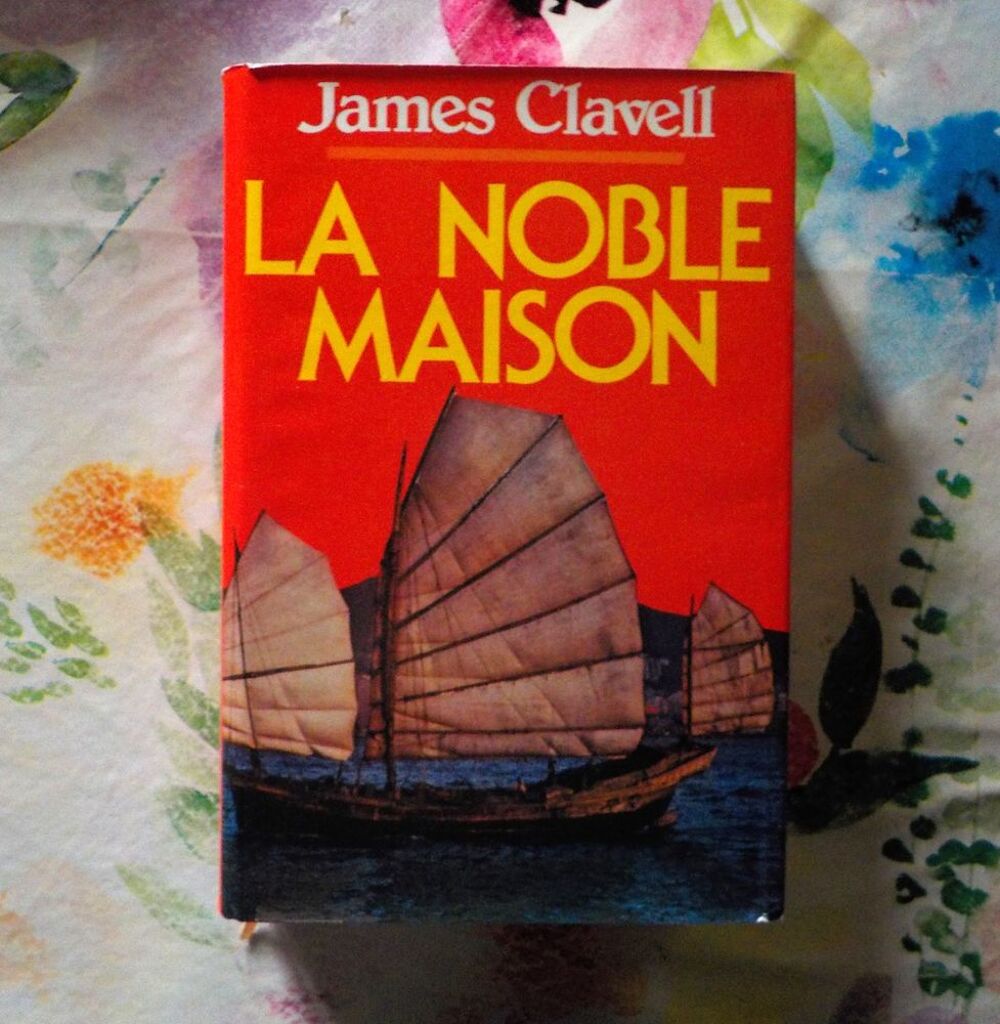 LA NOBLE MAISON de James CLAVELL Ed. France Loisirs Livres et BD