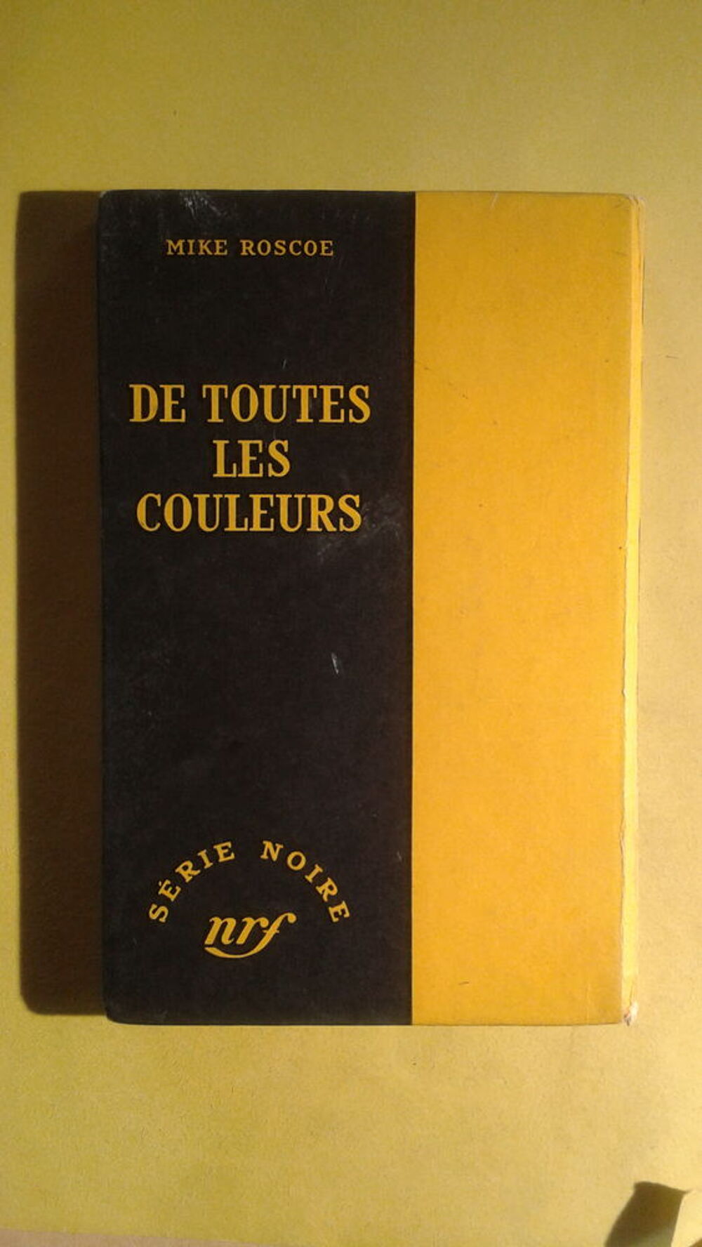 S&eacute;rie noire n&deg;182 De toutes les couleurs Mike Roscoe Livres et BD