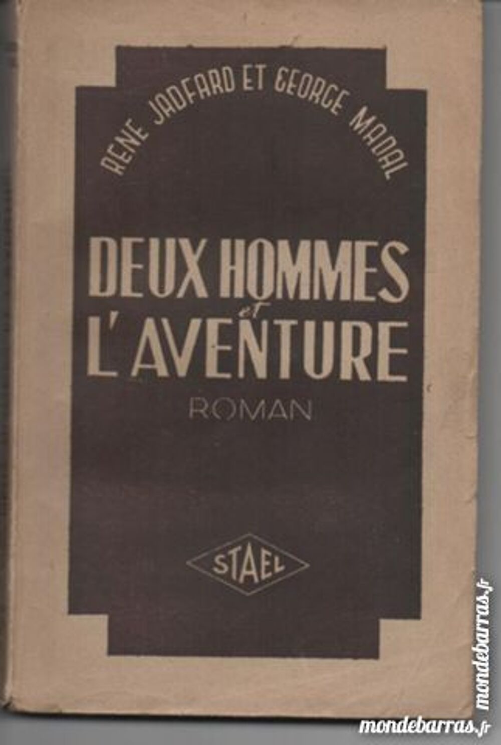 Ren&eacute; JADFARD et G MADAL Deux hommes et l'aventure Livres et BD