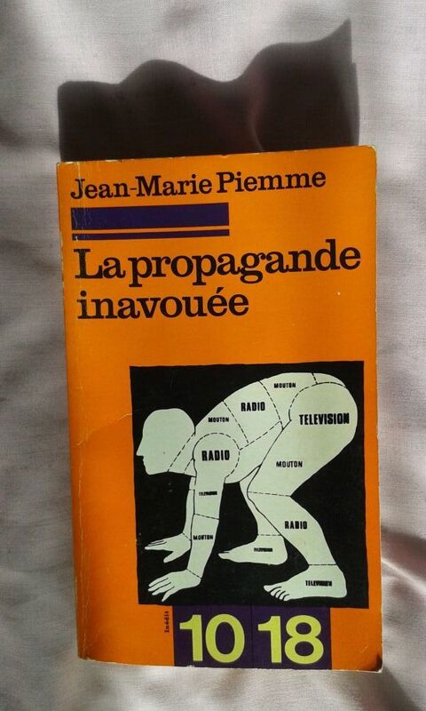 La Propagande inavouée - Jean Marie Piemme 7 Le Blanc-Mesnil (93)