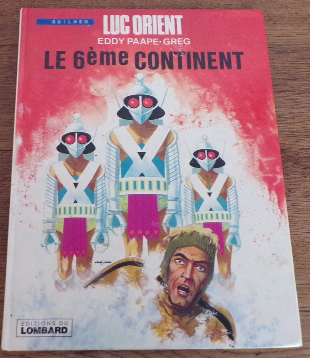 Luc Orient le 6 &egrave;me Continent / 1976 /10 euros
Livres et BD