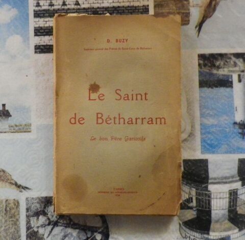 LE SAINT DE BETHARRAM Le bon P�re Garico�ts par D. BUZY 10 Bubry (56)