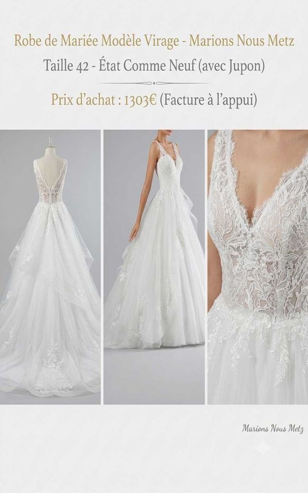 Robe de mari&eacute;e Virage avec Jupon de chez Marions Nous a Metz...comme neuf... Vêtements