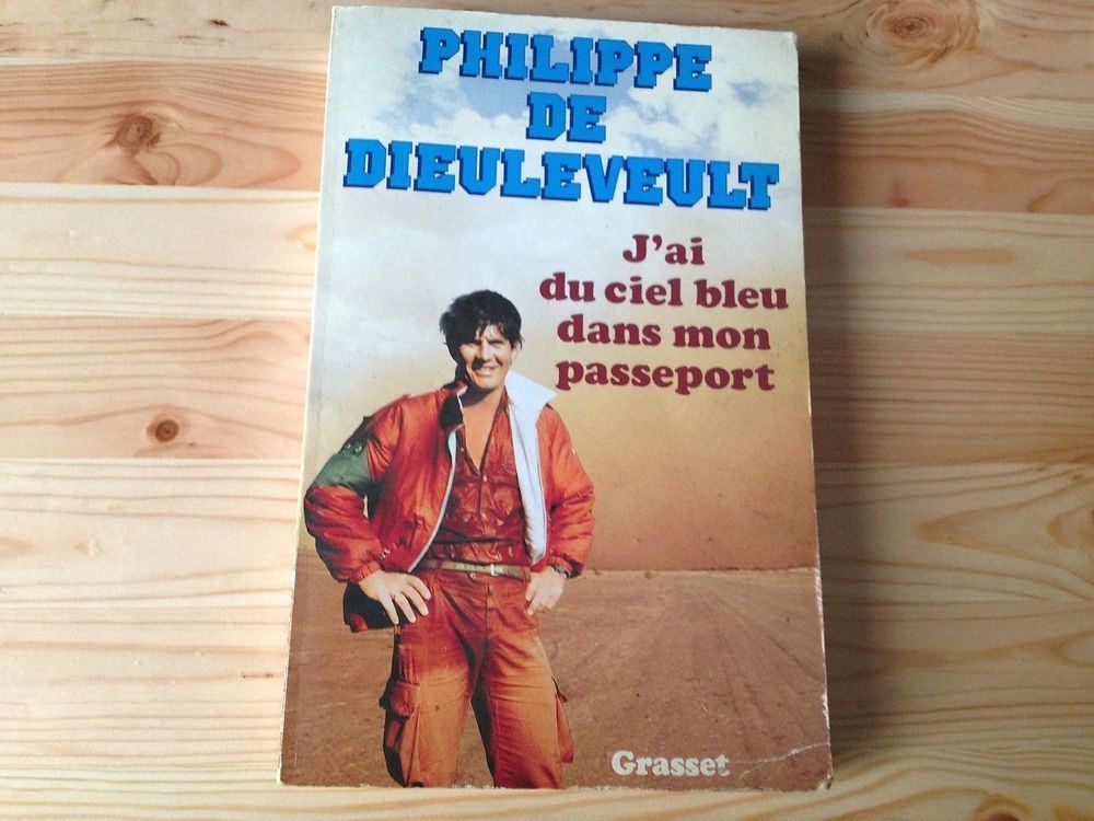 Philippe de Dieuleveult J'ai du ciel bleu dans mon passeport Livres et BD