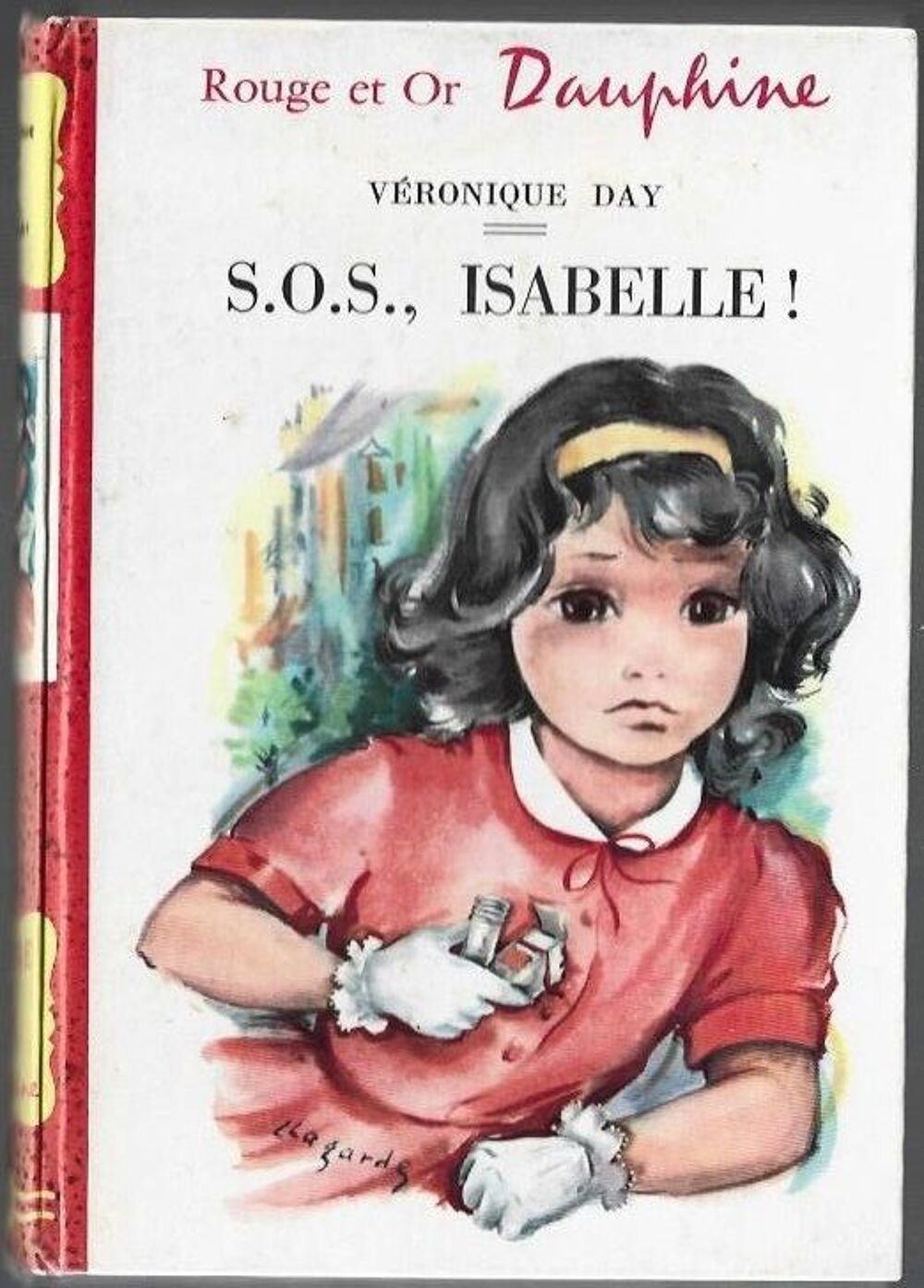 rouge et or - dauphine - SOS isabelle - 1965 Livres et BD