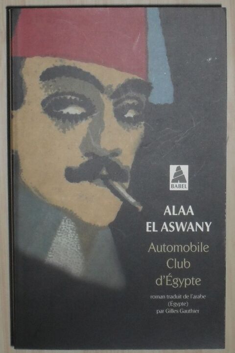 Automobile Club d'Égypte - Alaa El Aswany. 7 Montreuil (93)