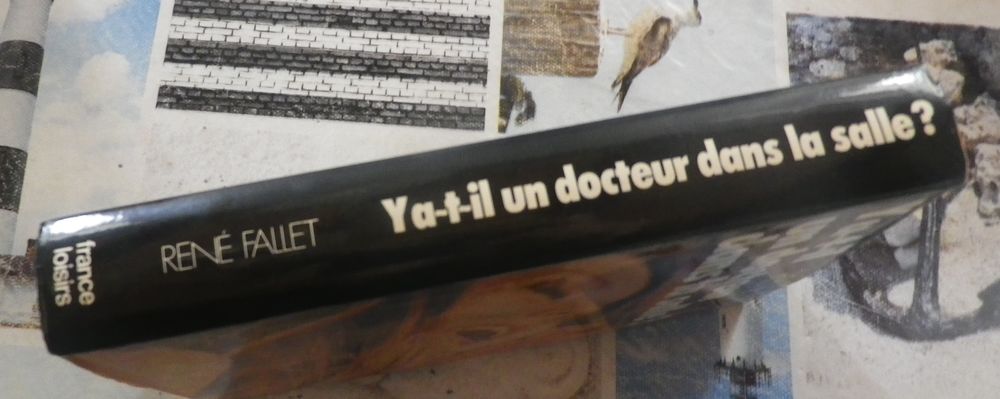 Y-A-T-IL UN DOCTEUR DANS LA SALLE ? de Ren&eacute; FALLET Ed. Franc Livres et BD