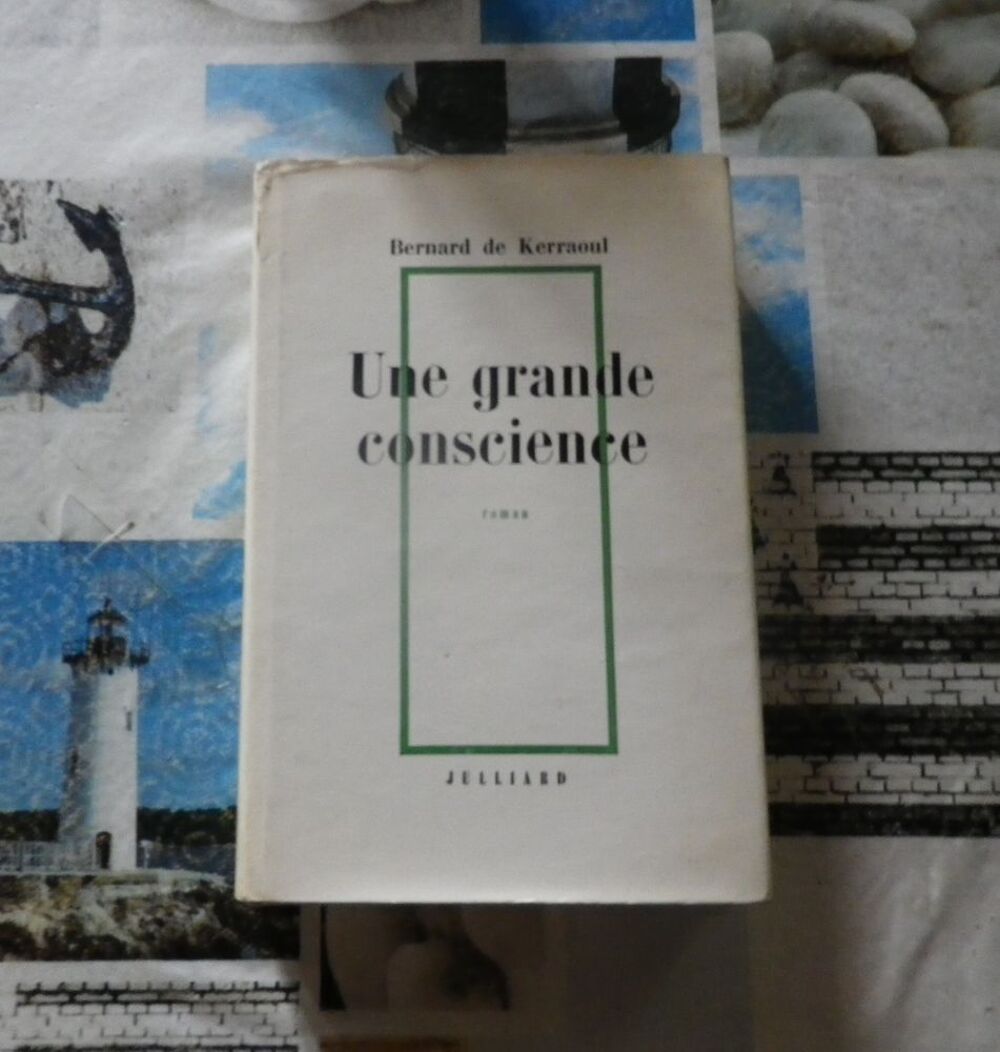 UNE GRANDE CONSCIENCE de Bernard de KERRAOUL Ed.Julliard Livres et BD