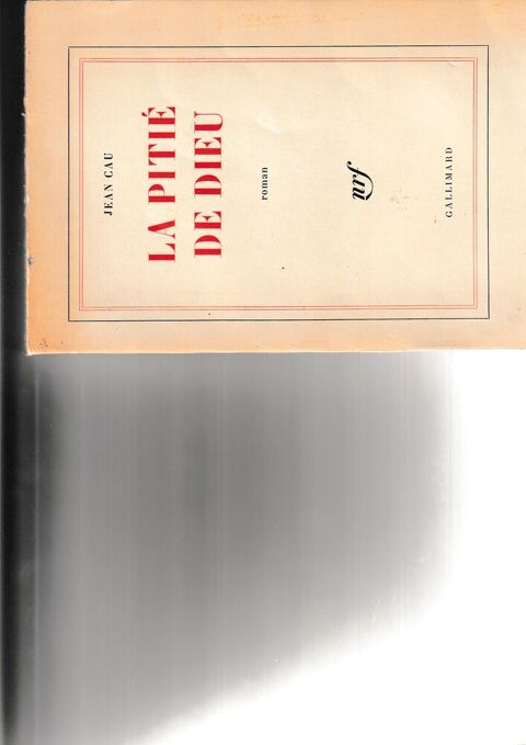 Ouvrage/roman  de Jean Cau: La Pitié de Dieu.1961 Gujan-Mestras (33)