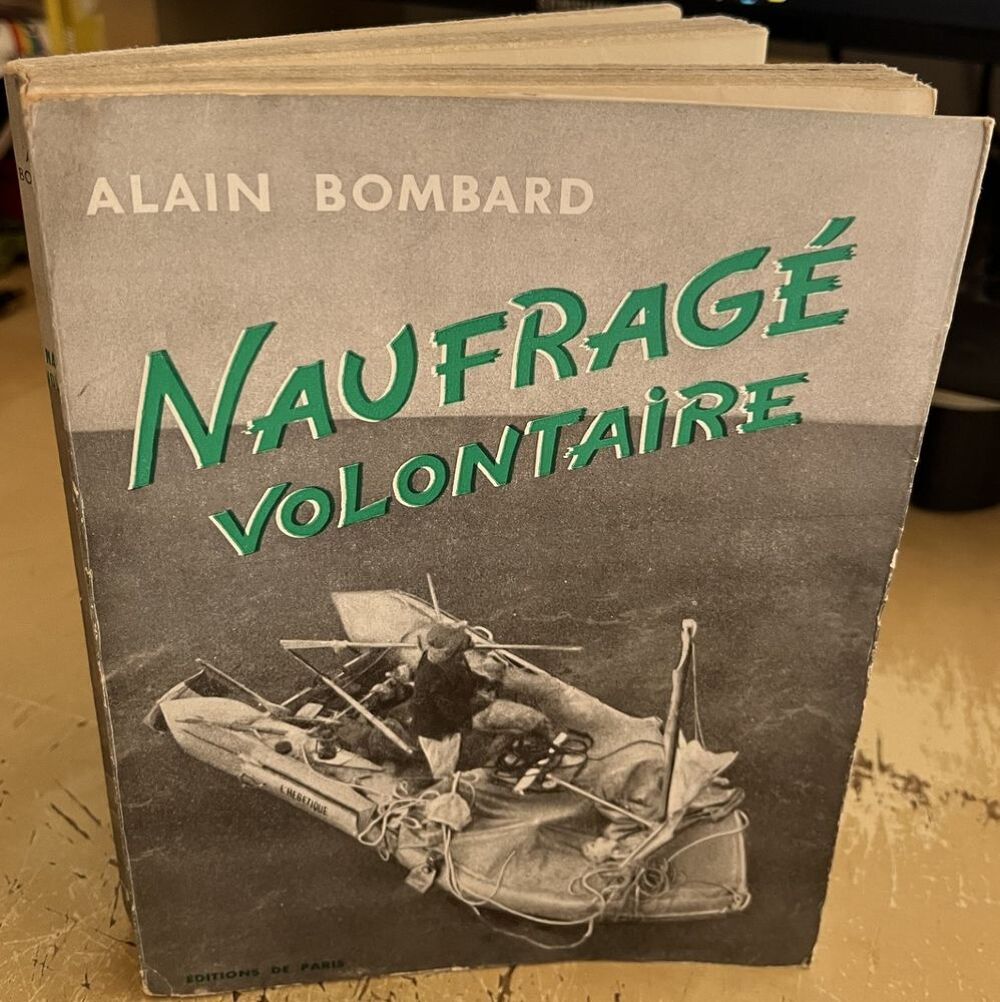 "Naufrag&eacute; Volontaire". Alain Bombard - Ed. de Paris (1953) Livres et BD