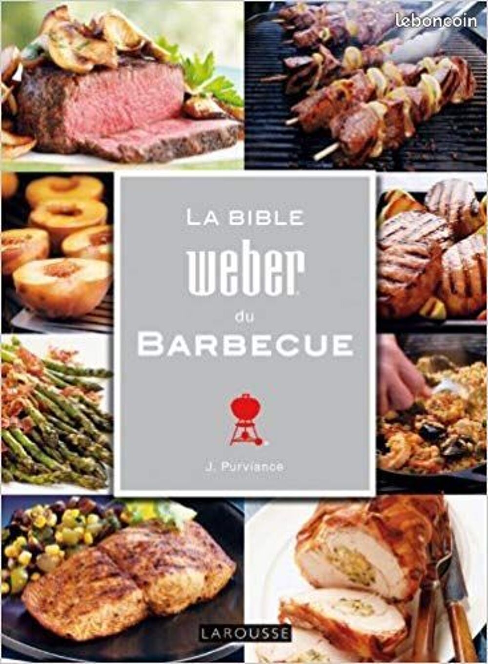 La Bible Weber du Barbecue Livres et BD
