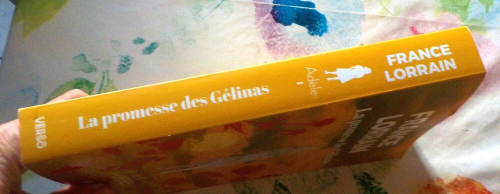 LA PROMESSE DES GELINAS T1 ADELE de France LORRAIN Ed. Verso Livres et BD