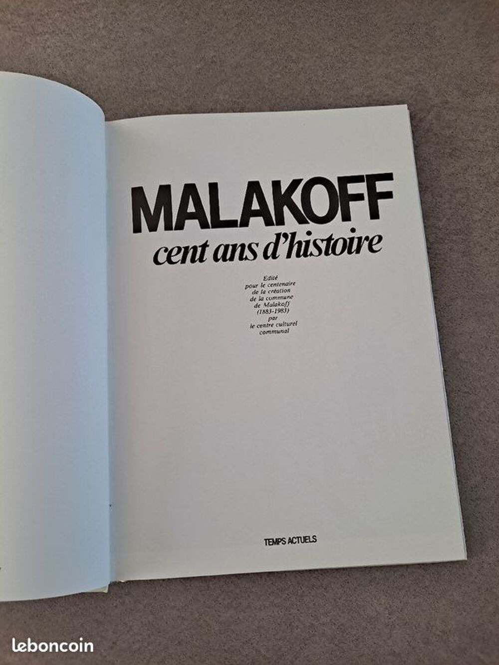 cent ans d'histoire de 1883 &agrave; 1983 Malakoff Livres et BD