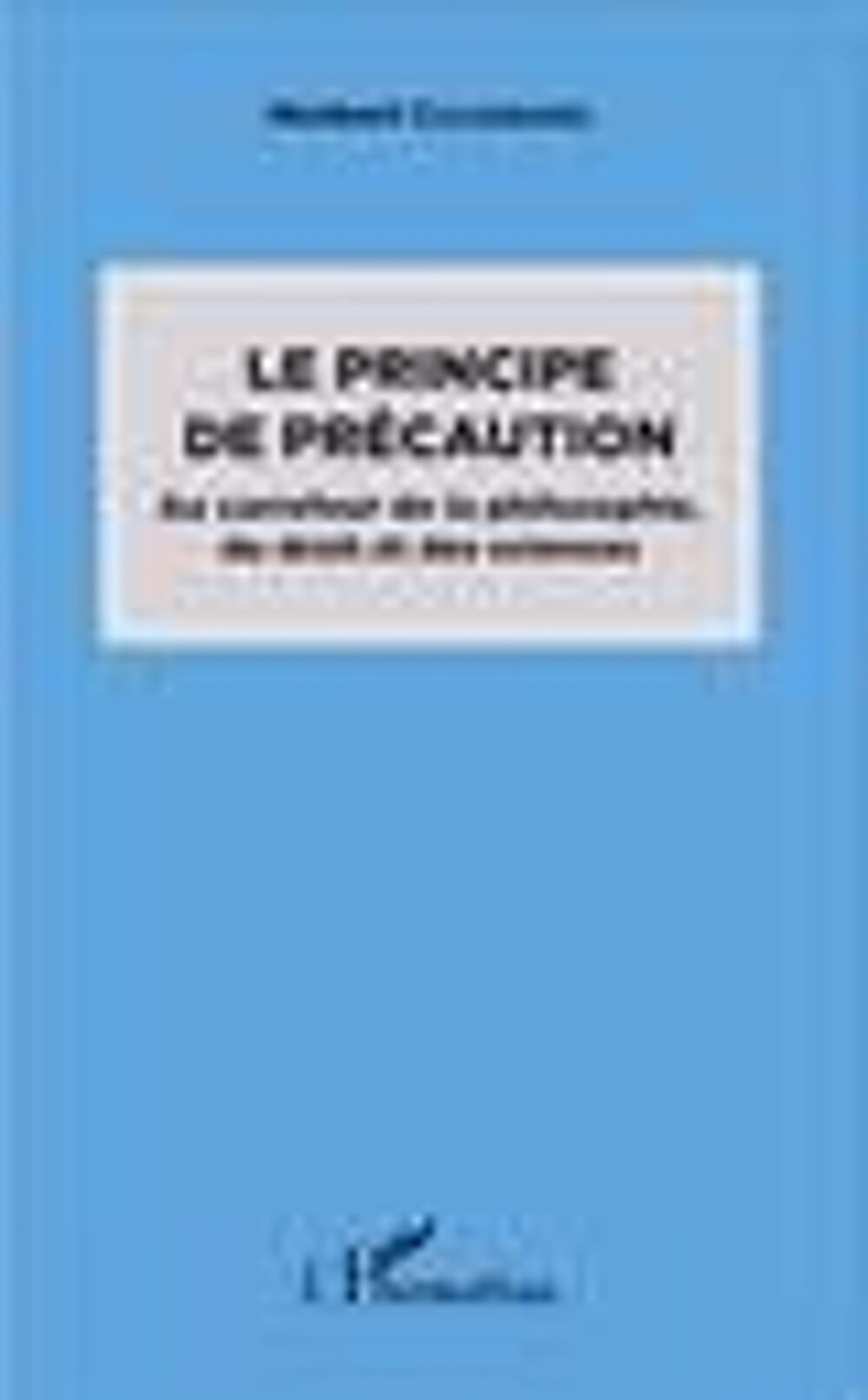Le principe de pr&eacute;caution au carrefour de la philosophie, du Livres et BD