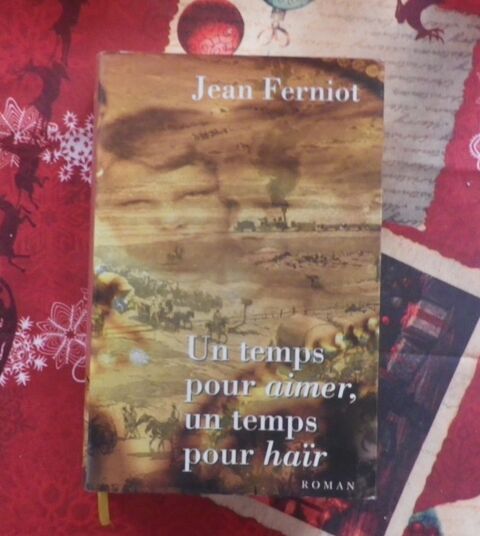 UN TEMPS POUR AIMER, UN TEMPS POUR HA�R de Jean FERNIOT 3 Bubry (56)