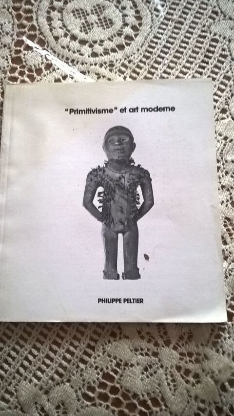PRIMITIVISME ET ART MODERNE   649 6 Corbeil-Essonnes (91)