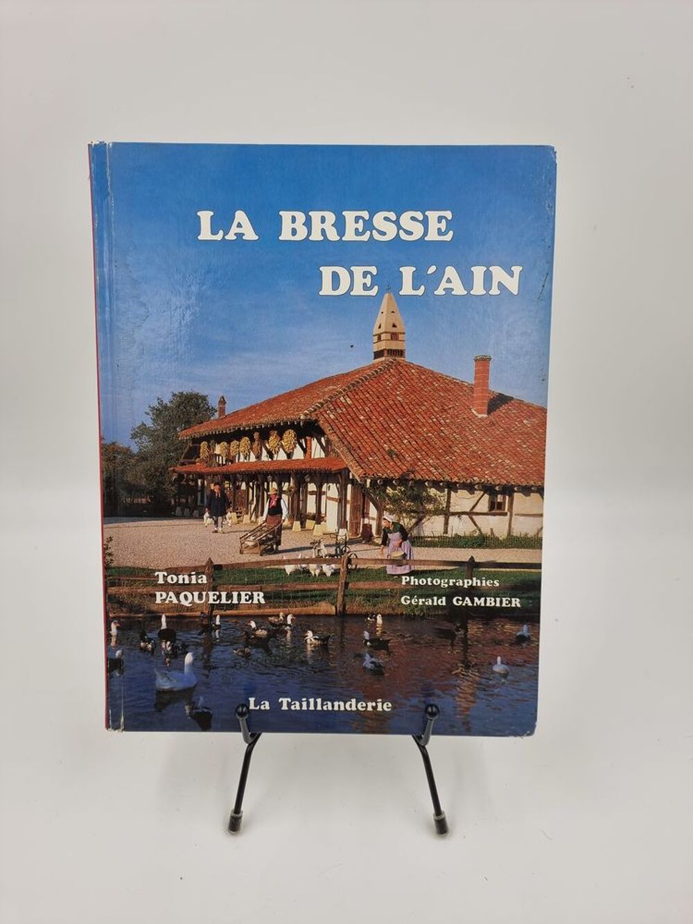 Livre La Bresse de l'Ain (Tonia Paquelier) (La Taillanderie) Livres et BD