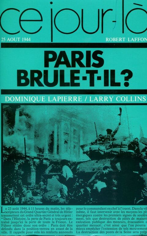 Paris brule-t-il ? - Dominique Lapierre - Larry Collins 9 Rennes (35)