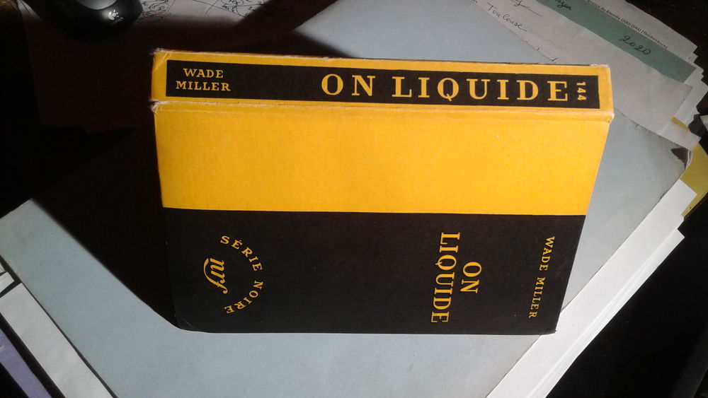 S&eacute;rie noire n&deg;144 On liquide Wade Miller Livres et BD